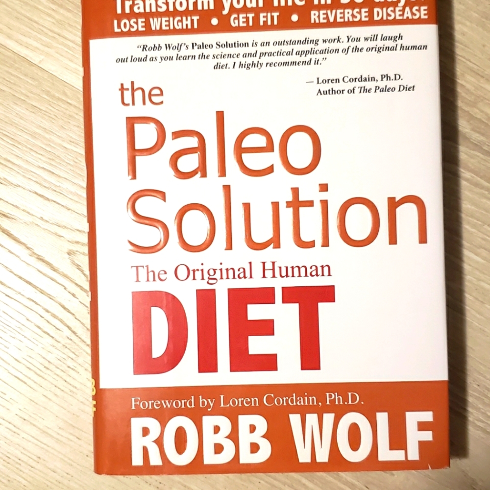 The Paleo Solution The original Human Diet